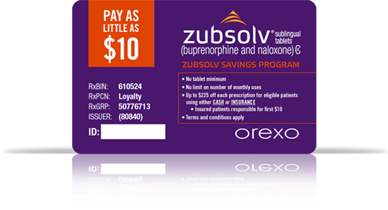 ZUBSOLV® (buprenorphine and naloxone) Copay Card